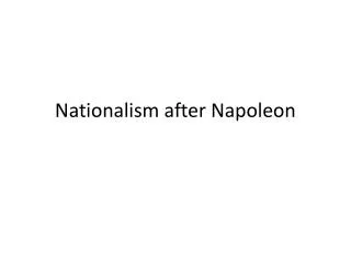 Nationalism after Napoleo n