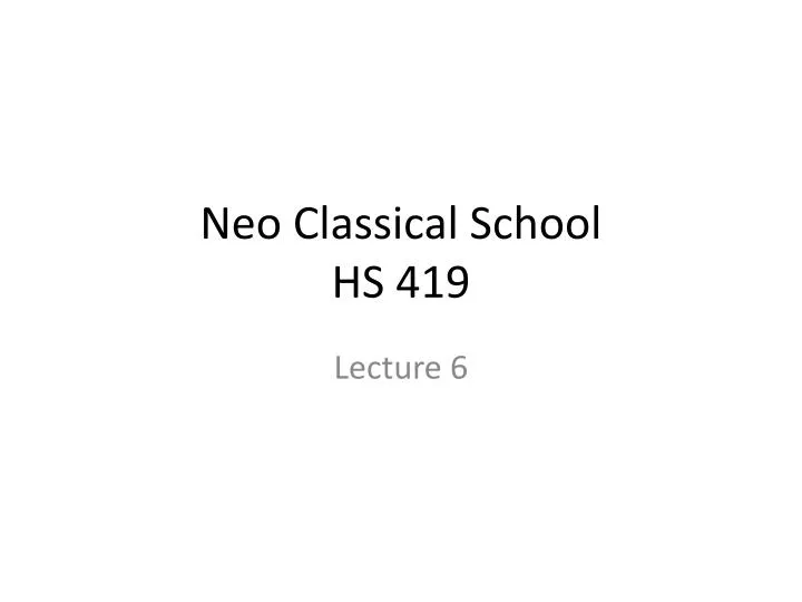 neo classical school hs 419