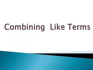 Combining Like Terms