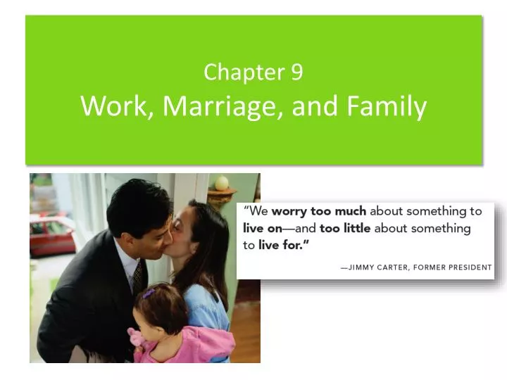 chapter 9 work marriage and family