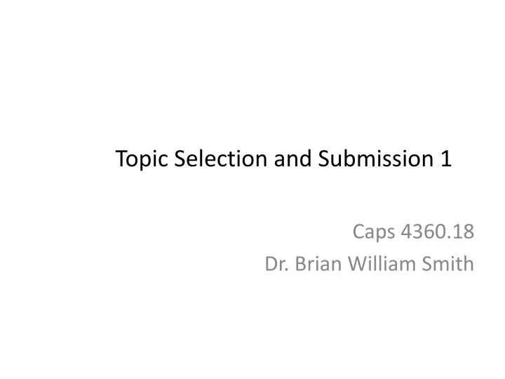 topic selection and submission 1