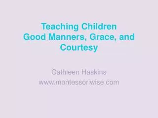 Teaching Children Good Manners, Grace, and Courtesy