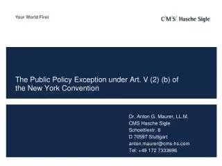The Public Policy Exception under Art. V (2) (b) of the New York Convention