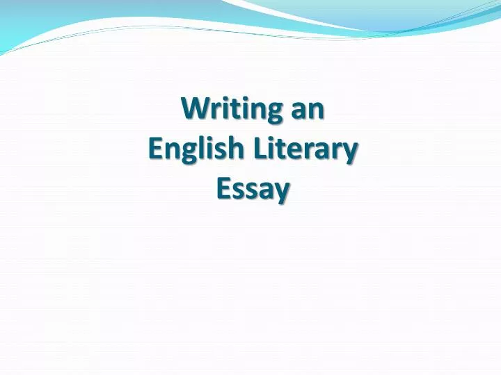 writing an english literary essay