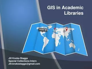 GIS in Academic Libraries