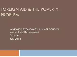 FOREIGN AID &amp; THE POVERTY PROBLEM