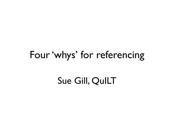 four whys for referencing