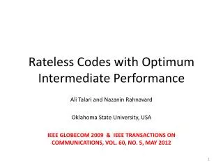 Rateless Codes with Optimum Intermediate Performance