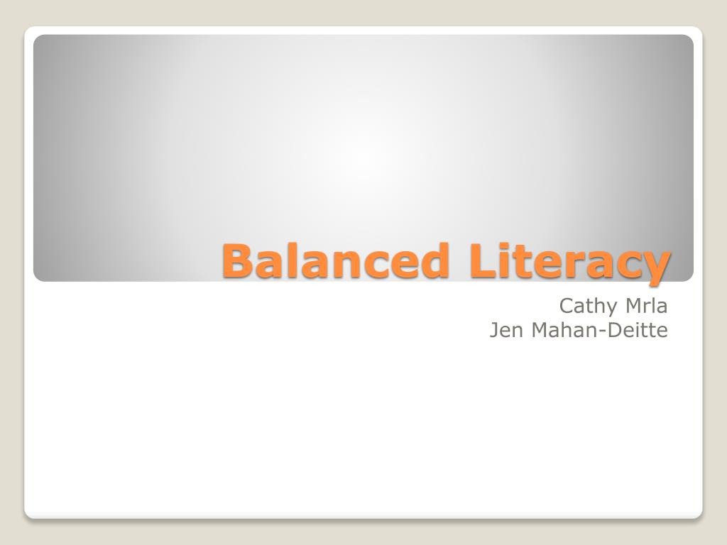 PPT - Balanced Literacy PowerPoint Presentation, free download - ID:2660088