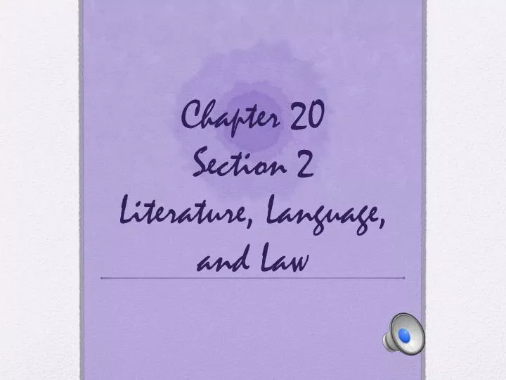 chapter 20 section 2 literature language and law