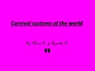 Carnival customs of the world