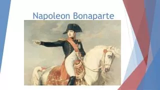 Napoleon Bonaparte