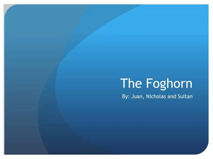 the foghorn