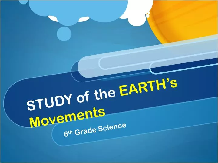 study of the earth s movements