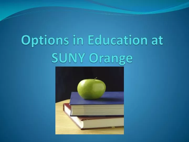 options in education at suny orange
