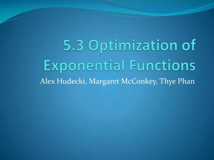 5 3 optimization of exponential functions