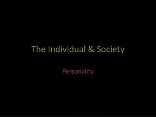The Individual &amp; Society