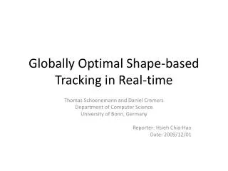 Globally Optimal Shape-based Tracking in Real-time