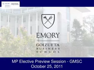 MP Elective Preview Session - GMSC October 25, 2011