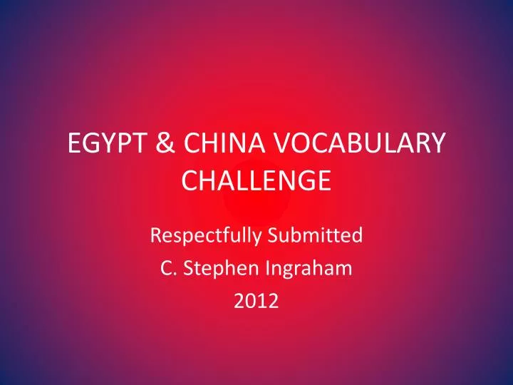egypt china vocabulary challenge