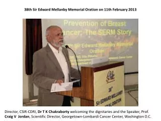 38th Sir Edward Mellanby Memorial Oration on 11th February 2013