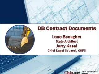 DB Contract Documents Lane Beougher State Architect Jerry Kasai Chief Legal Counsel, OSFC