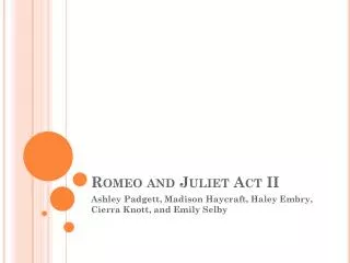 Romeo and Juliet Act II