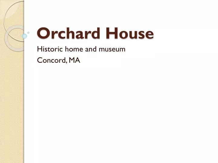 orchard house