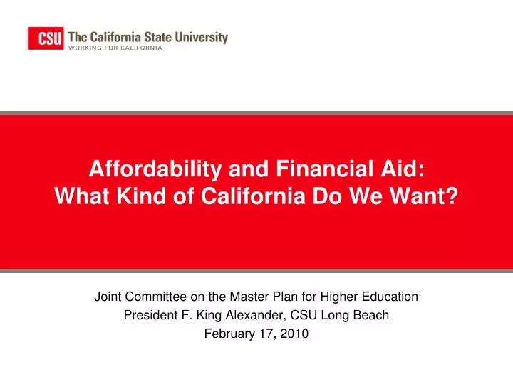 affordability and financial aid what kind of california do we want