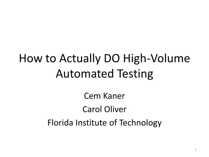 how to actually do high volume automated testing