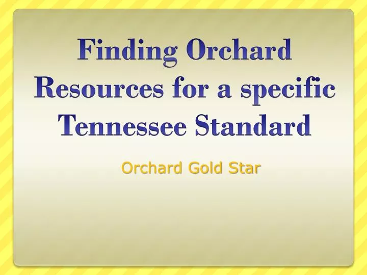 orchard gold star