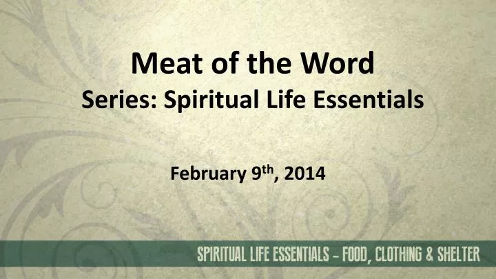 meat of the word series spiritual life essentials
