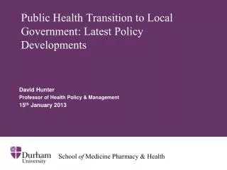 Public Health Transition to Local Government: Latest Policy Developments