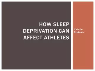 How sleep deprivation can affect athletes