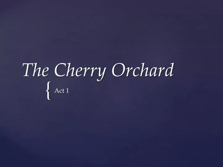 the cherry orchard