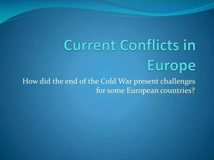 current conflicts in europe