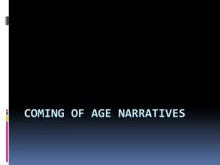 coming of age narratives