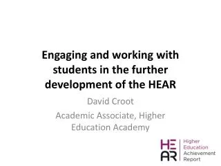 Engaging and working with students in the further development of the HEAR