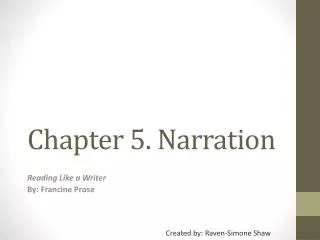 Chapter 5. Narration