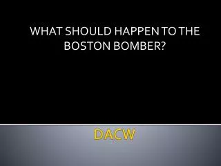 what should happen to the boston bomber