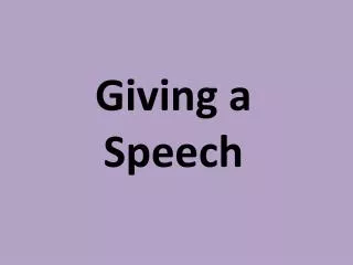 Giving a Speech