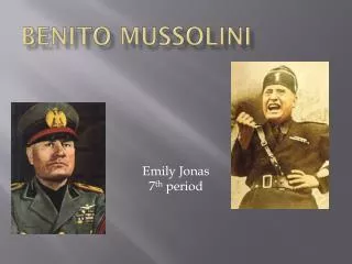 Benito Mussolini