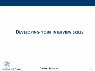 Developing your interview skills