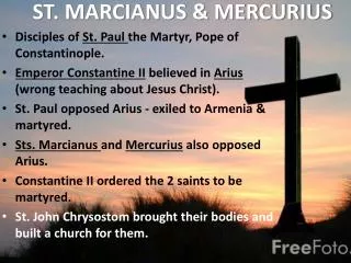 St. MARCIANUS &amp; MERCURIUS