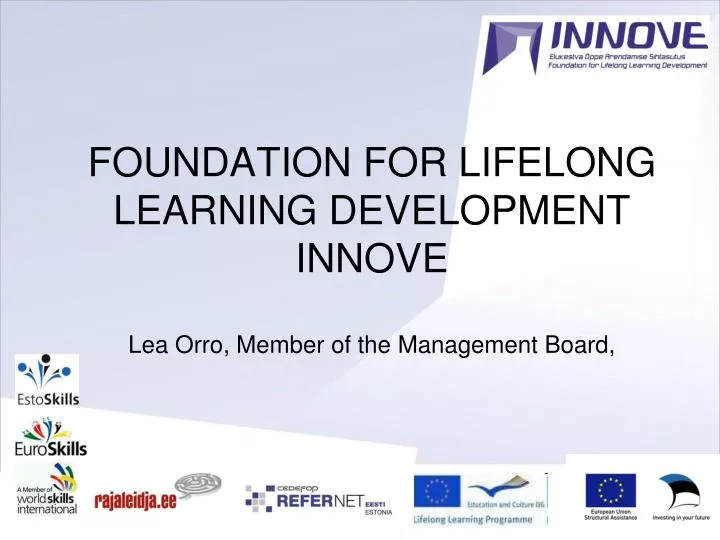 foundation for lifelong learning development innove lea orro member of the management board