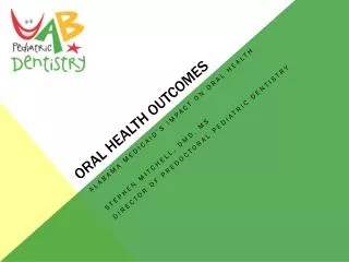 Oral Health Outcomes