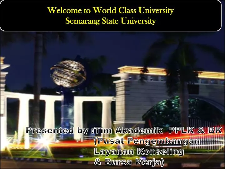 welcome to world class university semarang state university