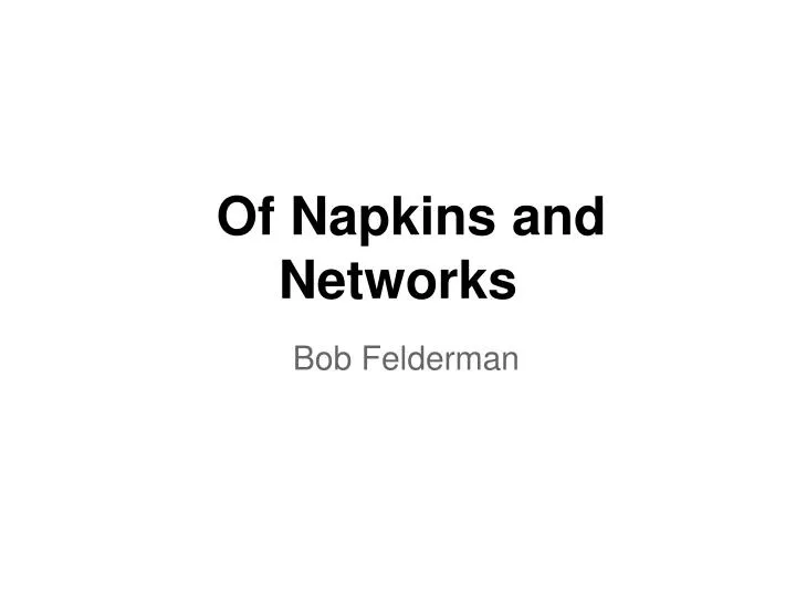 of napkins and networks