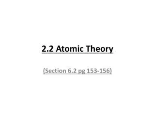 2.2 Atomic Theory