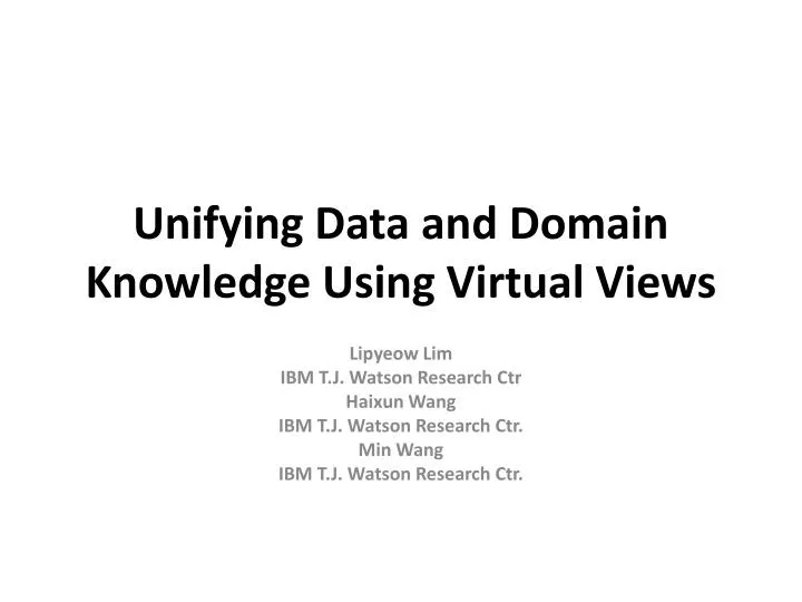 unifying data and domain knowledge using virtual views